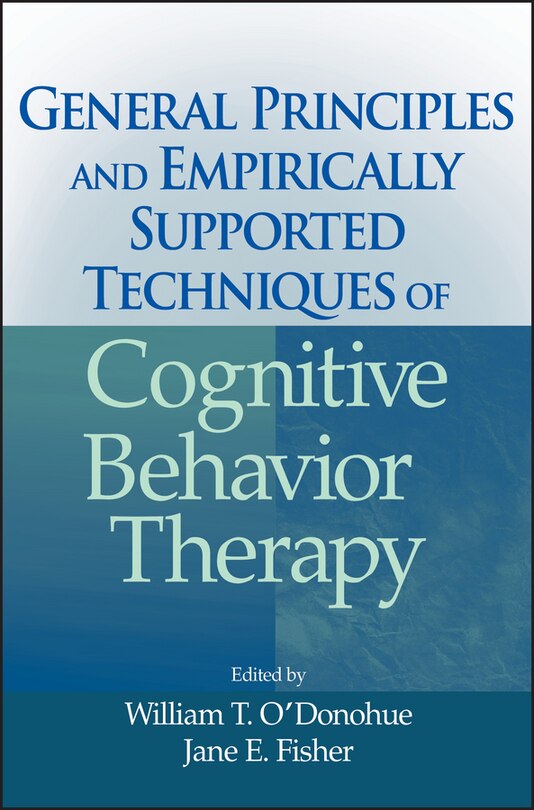 Front cover_General Principles and Empirically Supported Techniques of Cognitive Behavior Therapy