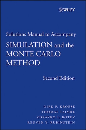 Student Solutions Manual to Accompany Simulation and the Monte Carlo Method