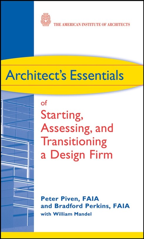 Front cover_Architect's Essentials of Starting, Assessing and Transitioning a Design Firm