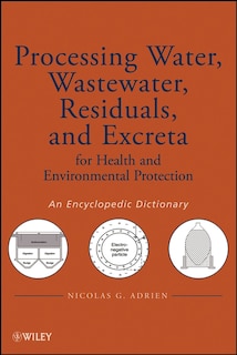 Front cover_Processing Water, Wastewater, Residuals, and Excreta for Health and Environmental Protection