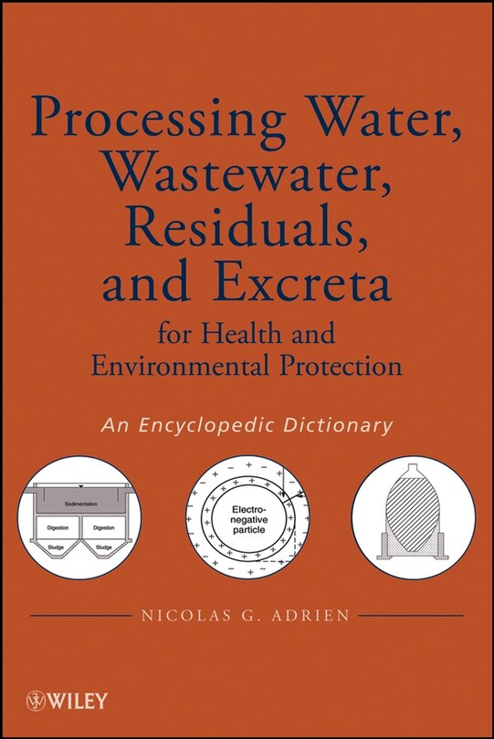 Front cover_Processing Water, Wastewater, Residuals, and Excreta for Health and Environmental Protection