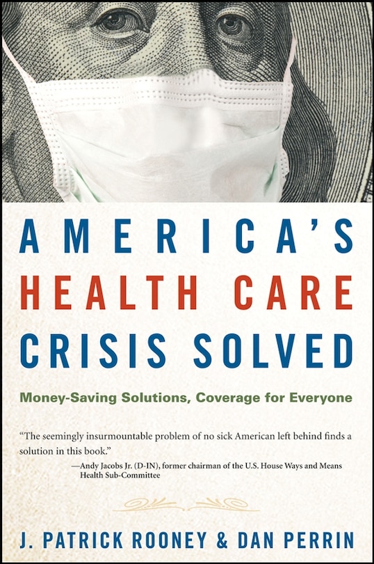 Couverture_America's Health Care Crisis Solved