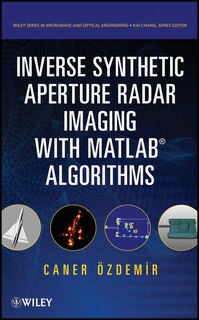 Front cover_Inverse Synthetic Aperture Radar Imaging With MATLAB Algorithms