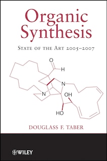 Organic Synthesis: State of the Art 2005-2007