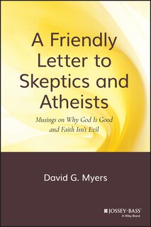 Front cover_A Friendly Letter to Skeptics and Atheists