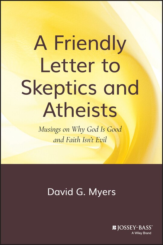 Front cover_A Friendly Letter to Skeptics and Atheists