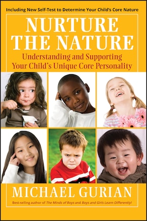 Nurture the Nature: Understanding and Supporting Your Child's Unique Core Personality