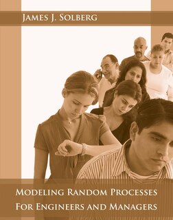 Couverture_Modeling Random Processes for Engineers and Managers