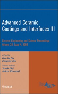 Couverture_Advanced Ceramic Coatings and Interfaces III, Volume 29, Issue 4