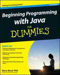 Beginning Programming with Java For Dummies by Barry Burd