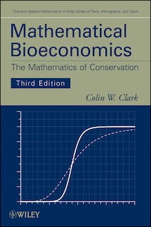 Mathematical Bioeconomics: The Mathematics of Conservation