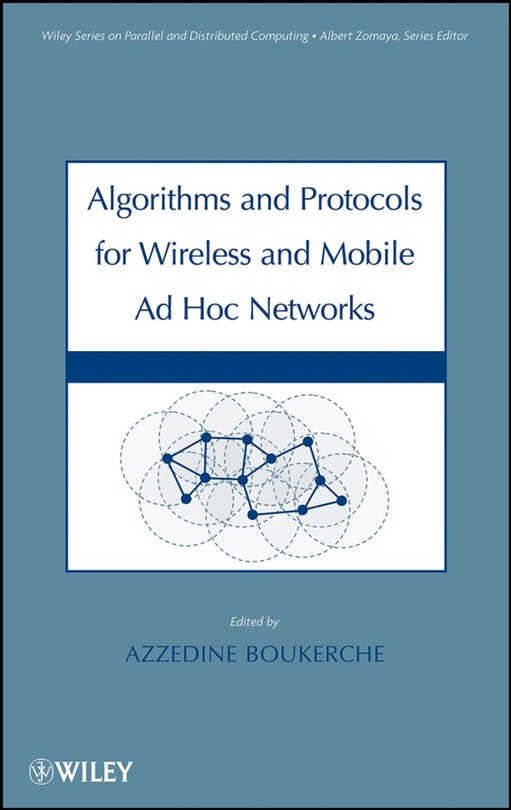 Front cover_Algorithms and Protocols for Wireless and Mobile Ad Hoc Networks
