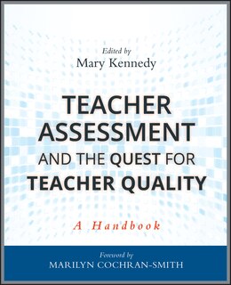 Front cover_Teacher Assessment And The Quest For Teacher Quality