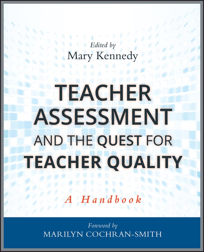 Front cover_Teacher Assessment And The Quest For Teacher Quality