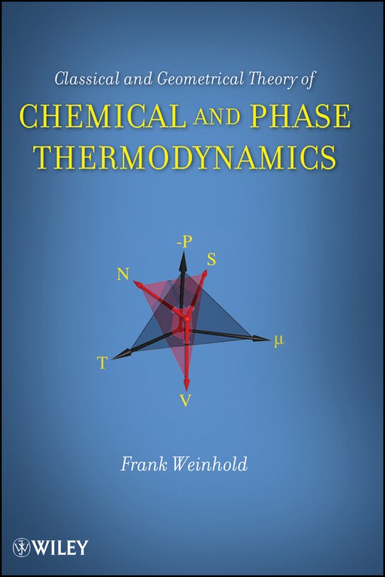 Couverture_Classical and Geometrical Theory of Chemical and Phase Thermodynamics