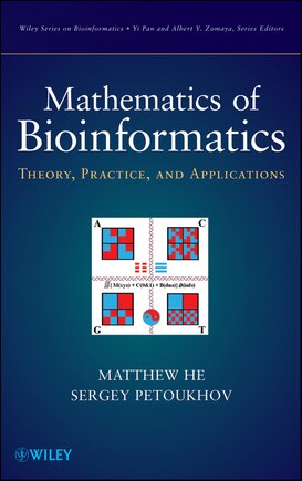 Mathematics Of Bioinformatics: Theory, Methods And Applications