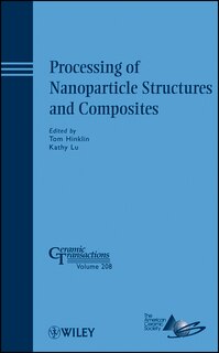 Front cover_Processing of Nanoparticle Structures and Composites