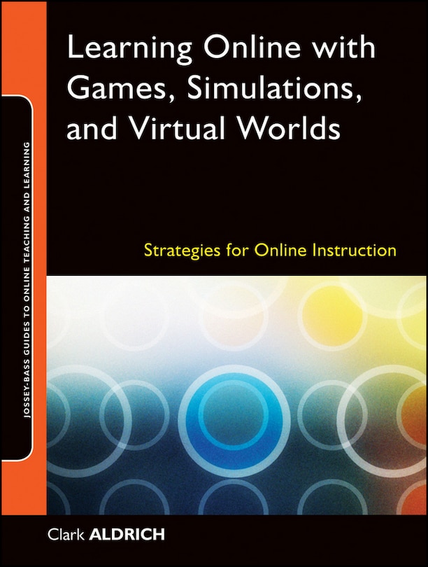 Front cover_Learning Online with Games, Simulations, and Virtual Worlds