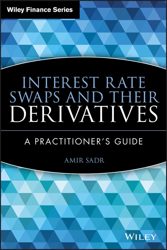 Couverture_Interest Rate Swaps and Their Derivatives