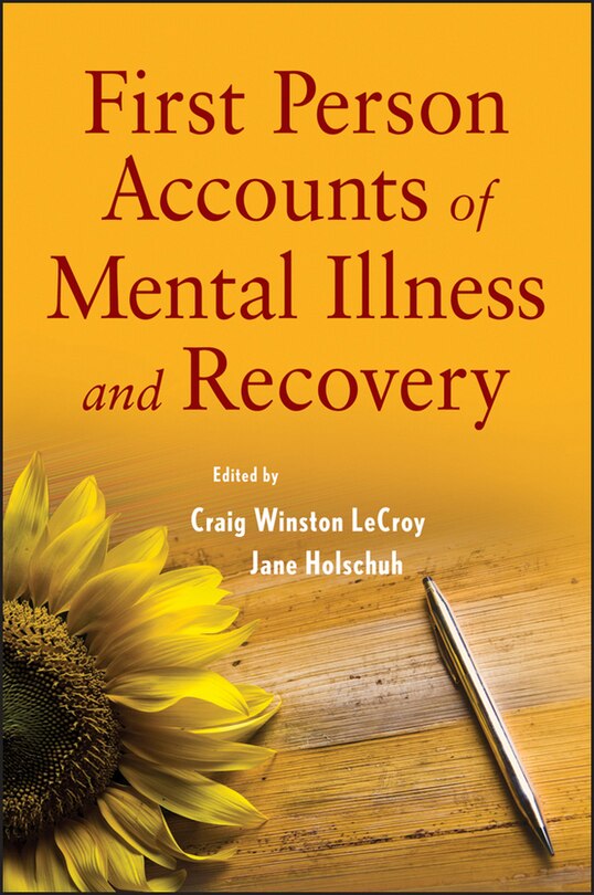 Front cover_First Person Accounts of Mental Illness and Recovery