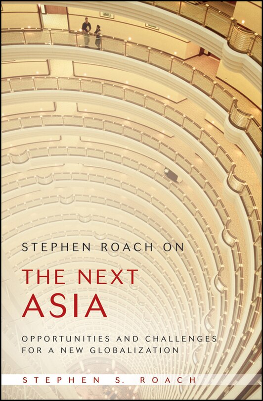 Front cover_Stephen Roach on the Next Asia