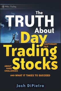 Front cover_The Truth About Day Trading Stocks