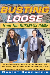 Front cover_Busting Loose From the Business Game