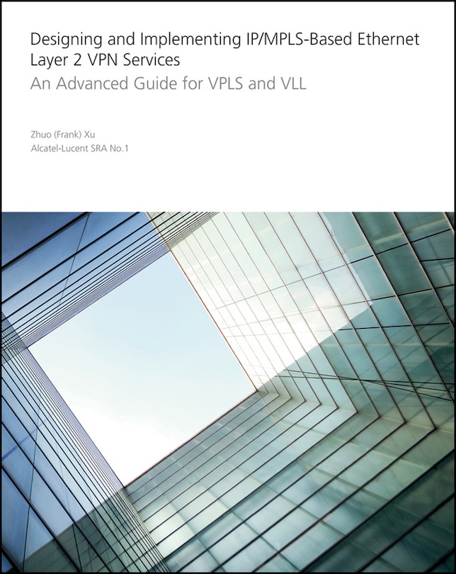 Front cover_Designing and Implementing IP/MPLS-Based Ethernet Layer 2 VPN Services