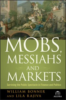 Couverture_Mobs, Messiahs, and Markets