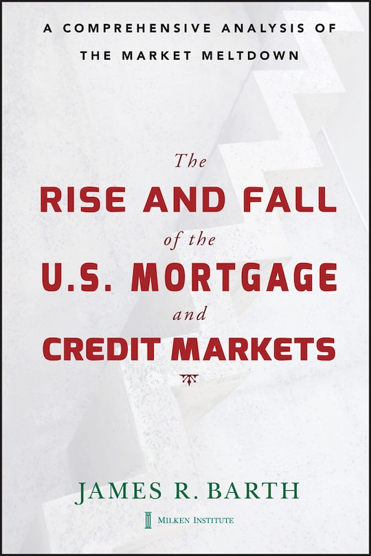 Front cover_The Rise and Fall of the US Mortgage and Credit Markets