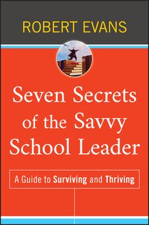 Front cover_Seven Secrets of the Savvy School Leader