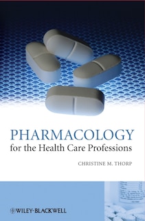 Front cover_Pharmacology for the Health Care Professions