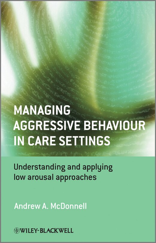 Front cover_Managing Aggressive Behaviour in Care Settings