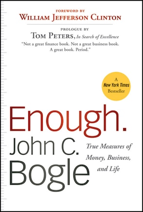 Enough: True Measures of Money, Business, and Life