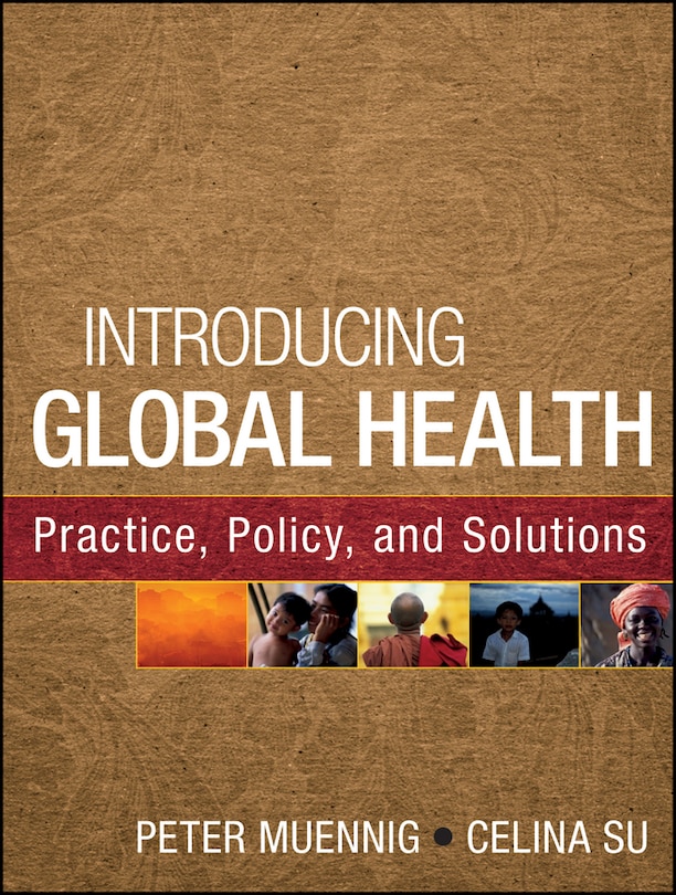 Couverture_Introducing Global Health: Practice, Policy, and Solutions
