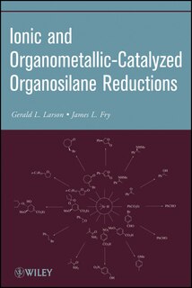 Front cover_Ionic and Organometallic-Catalyzed Organosilane Reductions