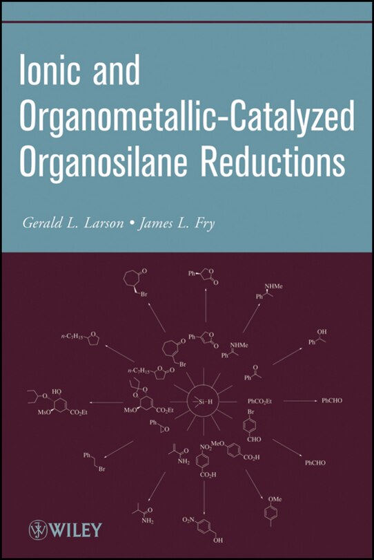 Front cover_Ionic and Organometallic-Catalyzed Organosilane Reductions