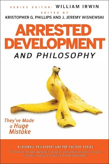 Front cover_Arrested Development and Philosophy