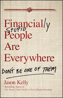 Front cover_Financially Stupid People Are Everywhere