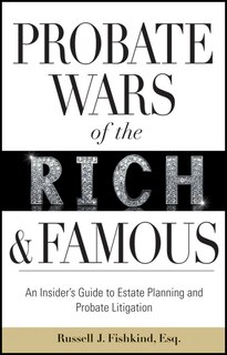 Couverture_Probate Wars of the Rich and Famous
