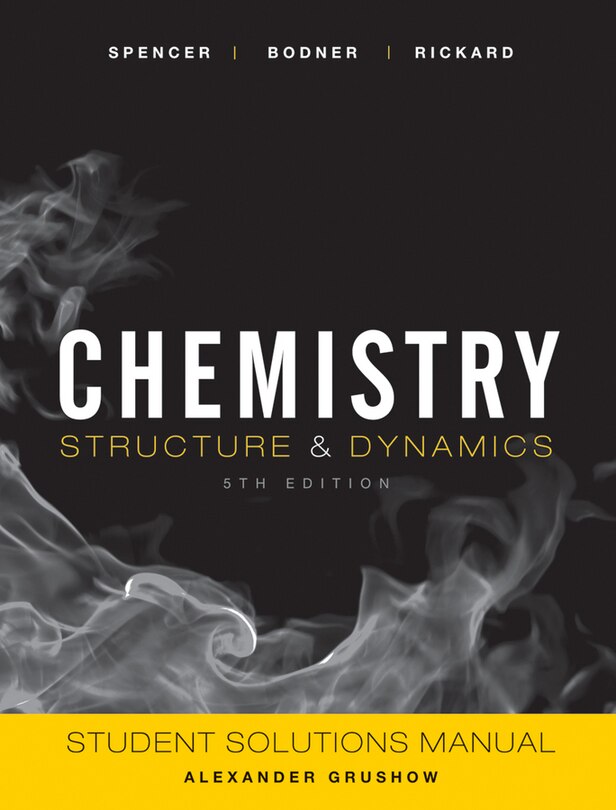 Couverture_Chemistry: Structure and Dynamics, 5e Student Solutions Manual