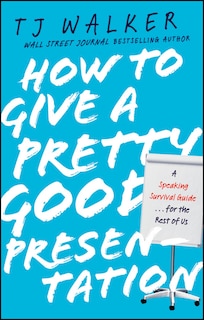 Front cover_How to Give a Pretty Good Presentation