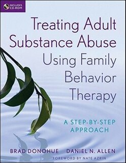 Front cover_Treating Adult Substance Abuse Using Family Behavior Therapy