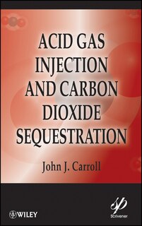 Couverture_Acid Gas Injection and Carbon Dioxide Sequestration