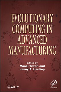 Front cover_Evolutionary Computing in Advanced Manufacturing
