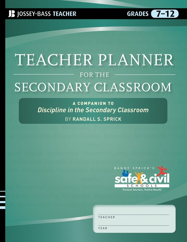 Teacher Planner for the Secondary Classroom: A Companion to Discipline in the Secondary Classroom