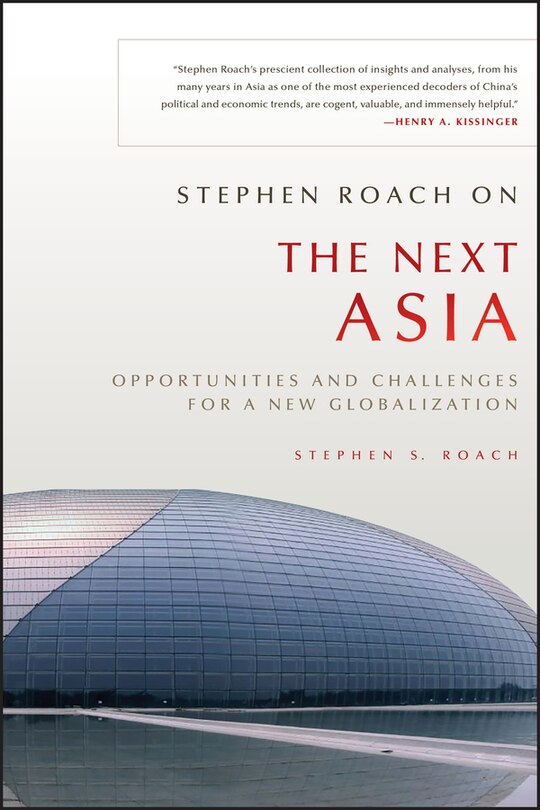 Front cover_Stephen Roach on the Next Asia