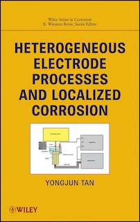 Couverture_Heterogeneous Electrode Processes and Localized Corrosion