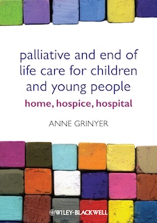 Front cover_Palliative and End of Life Care for Children and Young People