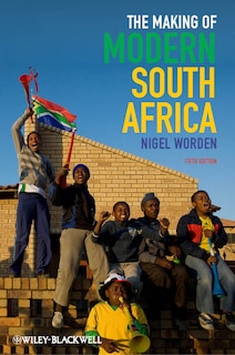 Front cover_The Making of Modern South Africa